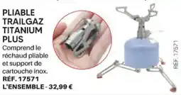 Shopix PLIABLE TRAILGAZ TITANIUM PLUS offre