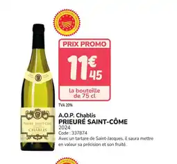 Promocash PRIEURÉ SAINT-CÔME A.O.P. Chablis offre