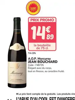 Promocash JEAN BOUCHARD A.O.P. Mercurey offre
