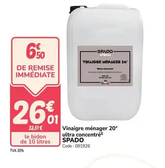 Promocash SPADO Vinaigre ménager 20° ultra concentré offre