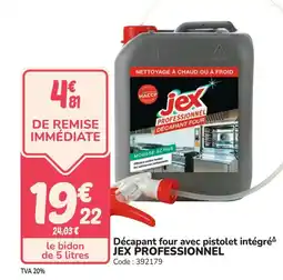 Promocash JEX PROFESSIONNEL Décapant four avec pistolet intégré offre