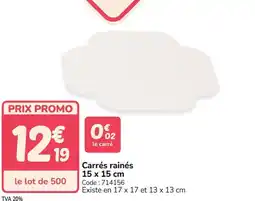 Promocash Carrés rainés offre