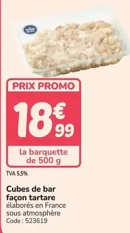 Promocash Cubes de bar façon tartare offre