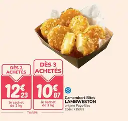 Promocash LAMBWESTON Camembert Bites offre