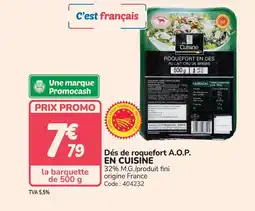 Promocash EN CUISINE Dés de roquefort A.O.P offre