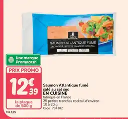 Promocash EN CUISINE Saumon Atlantique fumé salé au sel sec offre