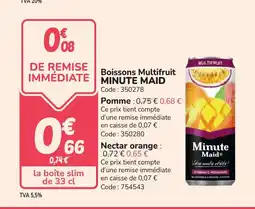 Promocash MINUTE MAID Boissons Multifruit offre