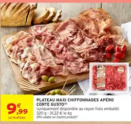 Intermarché Plateau maxi chiffonnades apéro corte gusto offre