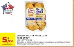 Intermarché PÈRE DODU Cordon bleu de poulet x10 offre
