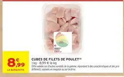 Intermarché Cubes de filets de poulet offre