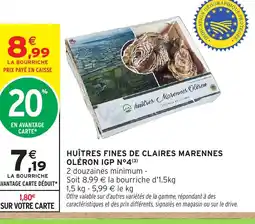 Intermarché Huîtres fines de claires marennes oléron igp n°4 offre
