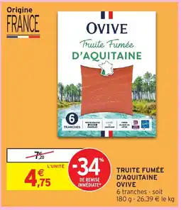 Intermarché OVIVE Truite fumée d'aquitaine offre