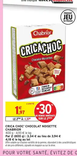Intermarché CHABRIOR Crica choc' chocolat noisette offre