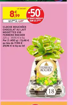 Intermarché FERRERO ROCHER Cloche bouchées chocolat au lait noisettes x18 offre