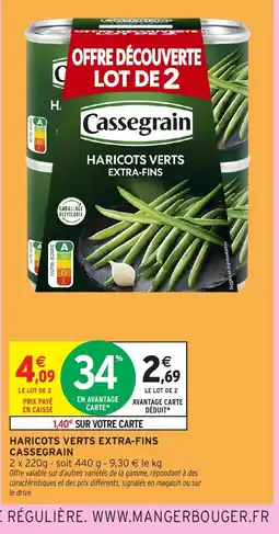 Intermarché CASSEGRAIN Haricots verts extra-fins offre