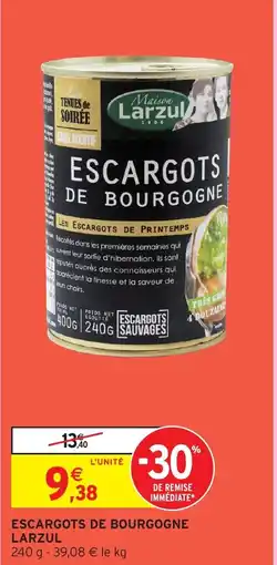 Intermarché LARZUL Escargots de bourgogne offre