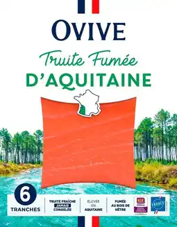 Auchan Supermarché Ovive truite fumée d'aquitaine ovive offre