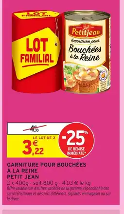 Intermarché PETIT JEAN Garniture pour bouchées à la reine offre
