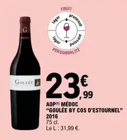 E.Leclerc Aop medoc goulée by cos d'estournel 2016 offre