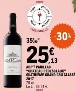 E.Leclerc Château - aop pauillac chateau pédesclaux quatrième grand cru classé 2017 offre