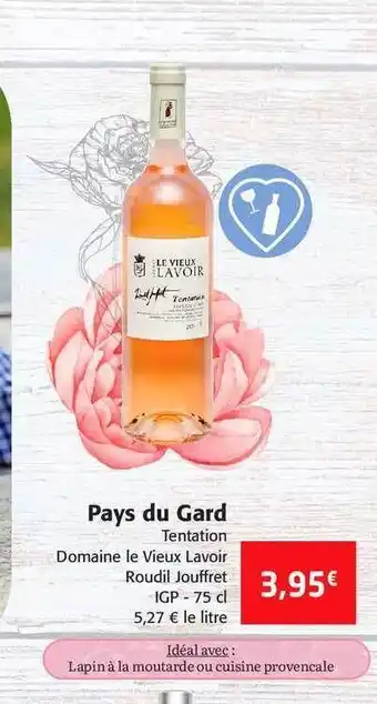 Colruyt Pays Du Gard Tentation Domaine Le Vieux Lavoir Roudil Jouffret offre