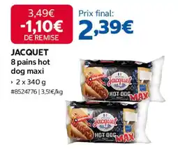 Costco Jacquet 8 pains hot dog maxi offre