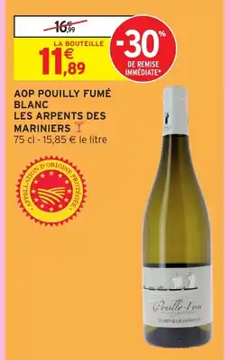 Intermarché Aop pouilly fumé blanc les arpents des mariniers offre