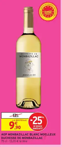 Intermarché DUCHESSE DE MONBAZILLAC Aop monbazillac blanc moelleux offre