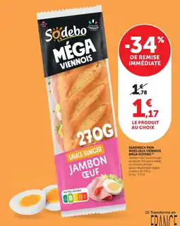 Maximarché Sandwich pain moelleux viennois mega sodebo offre
