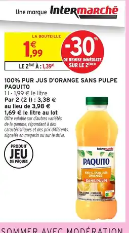 Intermarché PAQUITO 100% pur jus d'orange sans pulpe offre