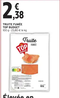 Intermarché Truite fumée top budget offre