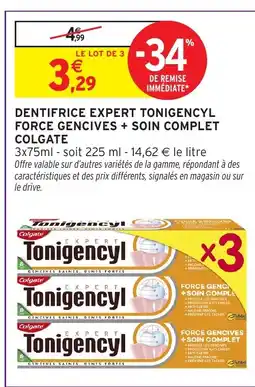 Intermarché COLGATE Dentifrice expert tonigencyl force gencives + soin complet offre