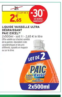 Intermarché PAIC Liquide vaisselle ultra dégraissant excel offre
