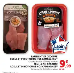 Maximarché Lapin entier decoupe loeul et piriot ou de nos campagnes offre