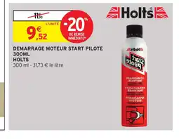 Intermarché HOLTS Demarrage moteur start pilote offre