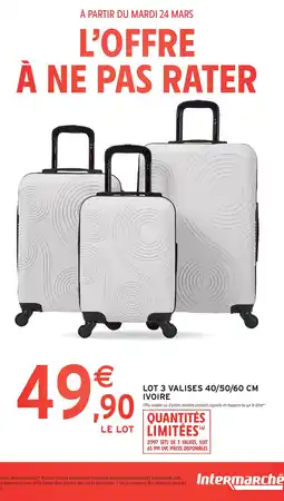 Intermarché Lot 3 valise offre