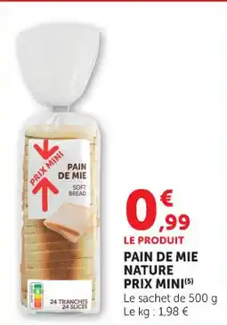 Maximarché Pain de mie nature prix mini offre