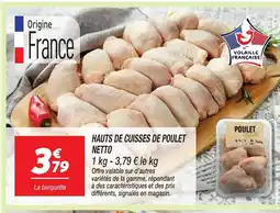 Netto NETTO Hauts de cuisses de poulet offre