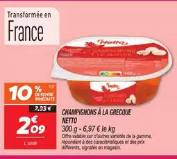 Netto NETTO Champignons à la grecque offre