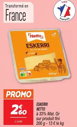 Netto NETTO Eskerri offre