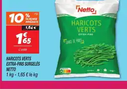 Netto NETTO Haricots verts extra-fins surgelés offre