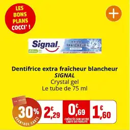 Coccinelle Supermarché Dentifrice extra fraîcheur blancheur signal offre