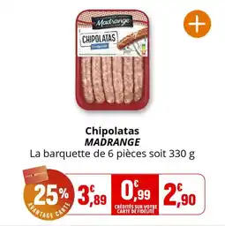 Coccinelle Supermarché Chipolatas madrange offre