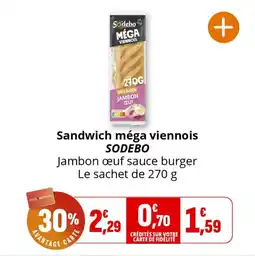 Coccinelle Supermarché Sandwich méga viennois sodebo offre