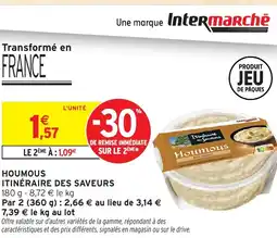 Intermarché Hyper ITINÉRAIRE DES SAVEURS Houmous offre