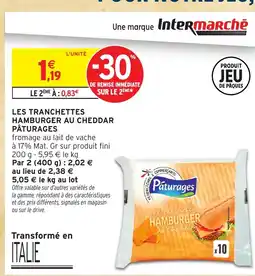 Intermarché Hyper PÂTURAGES Les tranchettes hamburger au cheddar offre