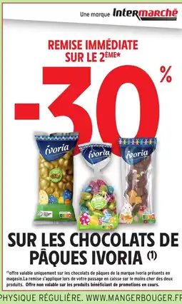 Intermarché Hyper IVORIA Sur les chocolats de pâques offre