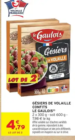Intermarché Hyper LE GAULOIS Gésiers de volaille confits offre