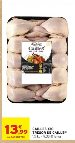 Intermarché Hyper Cailles x10 tresor de caille offre