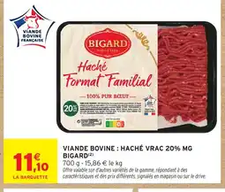 Intermarché Hyper BIGARD Viande bovine: haché vrac 20% mg offre
